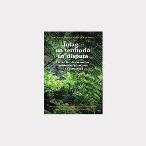 Íntag, un territorio en disputa (PDF)