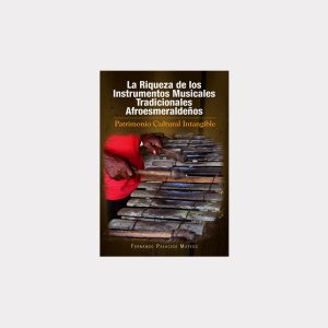 La Riqueza de los Instrumentos Musicales Tradicionales Afroesmeraldeños (PDF)