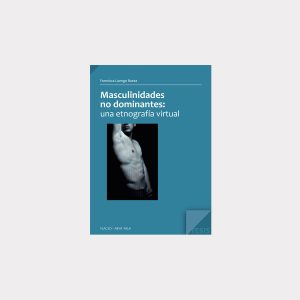 Masculinidades no dominantes: una etnografía virtual