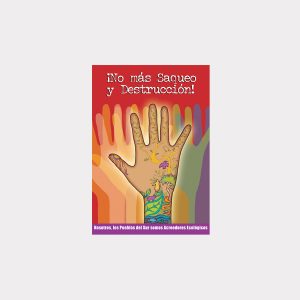 !No más saqueo y destrucción! (PDF)