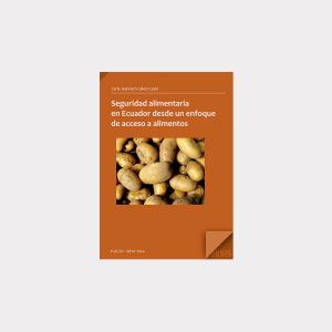Seguridad alimentaria en Ecuador desde un enfoque de acceso a alimentos  (PDF)
