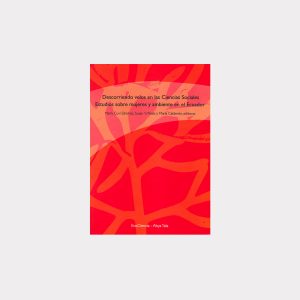 Descorriendo velos en las Ciencias Sociales. Estudios sobre mujeres y ambiente en el Ecuador (PDF)