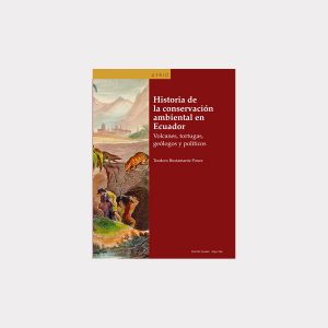 Historia de la conservación ambiental en Ecuador (PDF)