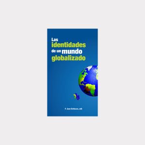 La identidades de un mundo globalizado