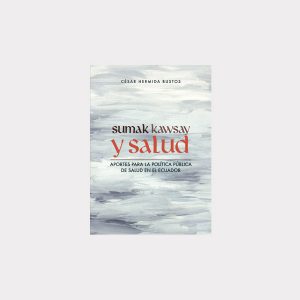 Sumak Kawsay y Salud