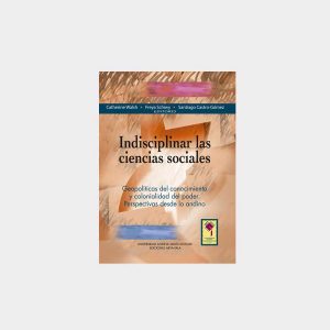 Indisciplinar las ciencias sociales (PDF)