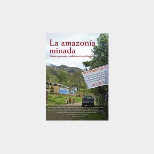 La amazonía minada