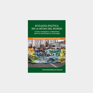 Ecología política en la mitad del Mundo