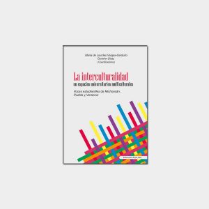 La interculturalidad en espacios universitarios multiculturales