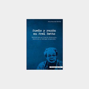 Sueño y razón en Frei Betto