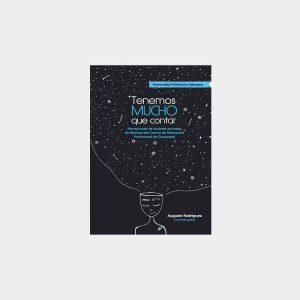 Tenemos mucho que contar