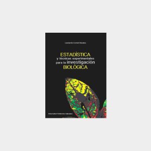 Estadística y ténicas experimentales para la investigación biológica