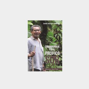 Cimarronaje en el Pacífico Sur