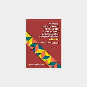 Incidencia de los proyectos de Vinculación con la Sociedad de la Universidad Politécnica Salesiana