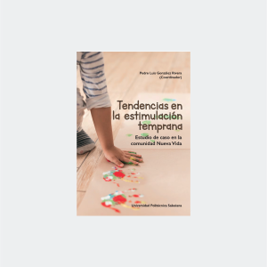 Tendencias de Estimulación temprana. Estudio de caso en la comunidad Nueva Vida