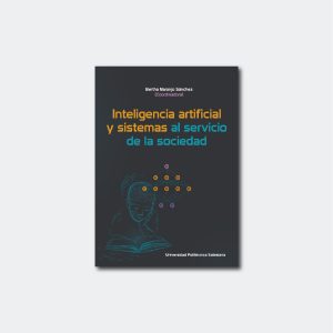 Inteligencia artificial y sistemas al servicio de la sociedad